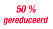 50 % de r�duction