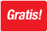 Gratis !